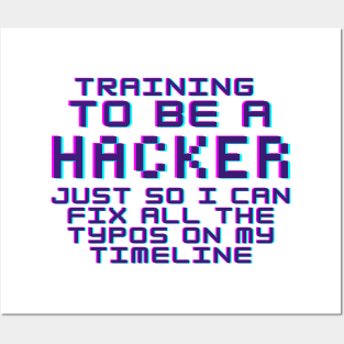 Training To Be A Hacker Posters and Art